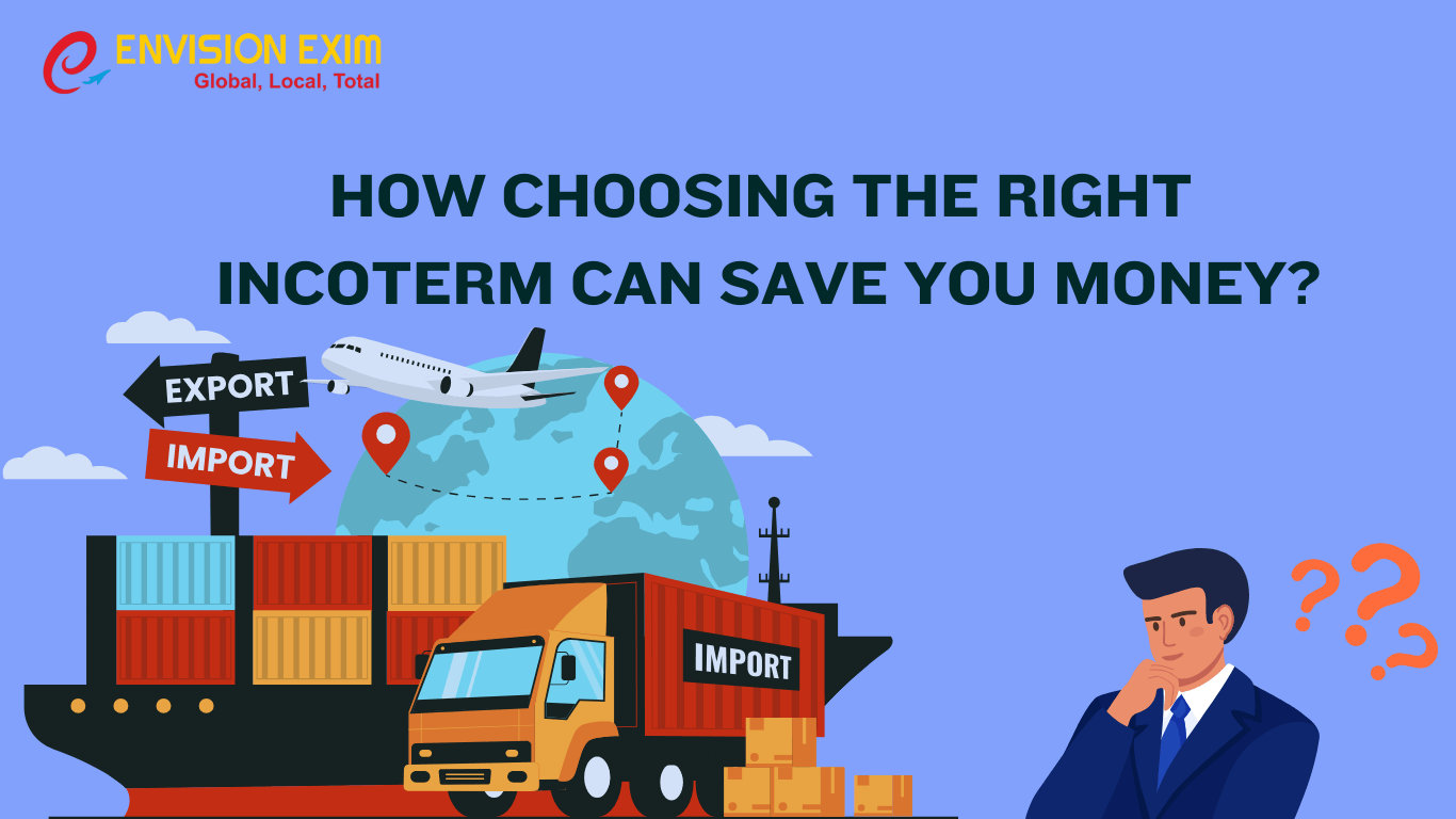 How Choosing the Right INCOTERM Can Save You Money